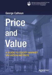 Price and Value: A Guide to Equity Market Valuation Metrics 1st ed. kaina ir informacija | Ekonomikos knygos | pigu.lt