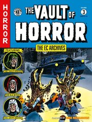 Ec Archives: Vault Of Horror Volume 3 kaina ir informacija | Fantastinės, mistinės knygos | pigu.lt