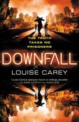 Downfall: The breakneck conclusion to the gripping cyberthriller series kaina ir informacija | Fantastinės, mistinės knygos | pigu.lt