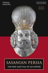 Sasanian Persia: The Rise and Fall of an Empire 2nd edition kaina ir informacija | Istorinės knygos | pigu.lt