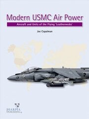 Modern USMC Air Power: Aircraft and Units of the 'Flying Leathernecks' цена и информация | Исторические книги | pigu.lt