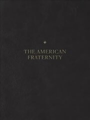 American Fraternity: An Illustrated Ritual Manual kaina ir informacija | Fotografijos knygos | pigu.lt