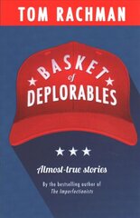 Basket of Deplorables: Shortlisted for the Edge Hill Prize цена и информация | Фантастика, фэнтези | pigu.lt