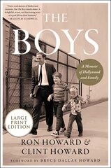 Boys: A Memoir of Hollywood and Family Large type / large print edition цена и информация | Биографии, автобиографии, мемуары | pigu.lt