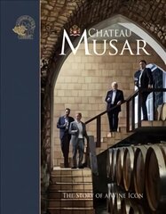 Chateau Musar: The Story of a Wine Icon kaina ir informacija | Receptų knygos | pigu.lt