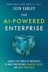 AI-Powered Enterprise: Harness the Power of Ontologies to Make Your Business Smarter, Faster, and More Profitable kaina ir informacija | Ekonomikos knygos | pigu.lt