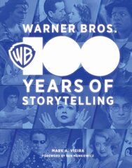 Warner Bros.: 100 Years of Storytelling цена и информация | Книги об искусстве | pigu.lt