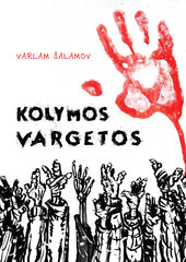 Kolymos vargetos цена и информация | Исторические книги | pigu.lt