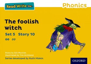Read Write Inc. Phonics: Yellow Set 5 Storybook 10 The Foolish Witch kaina ir informacija | Knygos paaugliams ir jaunimui | pigu.lt