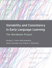 Variability and Consistency in Early Language Learning: The Wordbank Project цена и информация | Пособия по изучению иностранных языков | pigu.lt