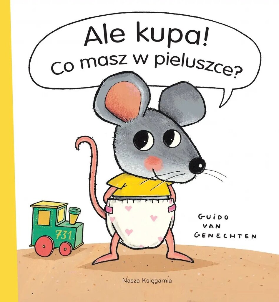 Ale kupa! Co masz w pieluszce? kaina ir informacija | Knygos mažiesiems | pigu.lt