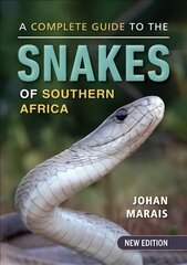 Complete Guide to the Snakes of Southern Africa 2nd Revised edition kaina ir informacija | Ekonomikos knygos | pigu.lt