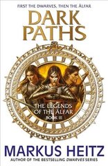 Dark Paths: The Legends of the Alfar Book III kaina ir informacija | Fantastinės, mistinės knygos | pigu.lt