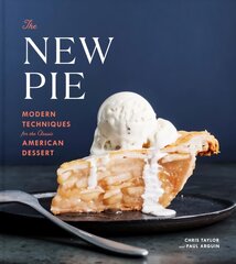 New Pie: Modern Techniques for the Classic American Dessert kaina ir informacija | Receptų knygos | pigu.lt