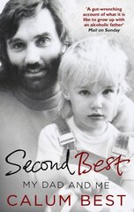 Second Best: My Dad and Me kaina ir informacija | Biografijos, autobiografijos, memuarai | pigu.lt