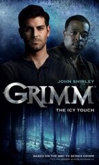 Grimm: The Icy Touch: Book 1, Bk. 1, Grimm Icy Touch kaina ir informacija | Fantastinės, mistinės knygos | pigu.lt