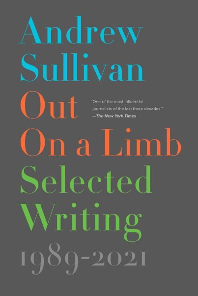 Out on a Limb: Selected Writing, 1989-2021 цена и информация | Poezija | pigu.lt