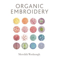 Organic Embroidery цена и информация | Книги о питании и здоровом образе жизни | pigu.lt