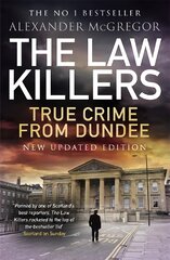 Law Killers: True Crime from Dundee цена и информация | Биографии, автобиогафии, мемуары | pigu.lt