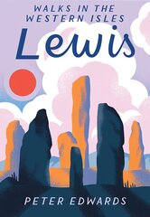 Lewis: Walks in the Western Isles цена и информация | Книги о питании и здоровом образе жизни | pigu.lt