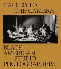 Called to the Camera: Black American Studio Photographers цена и информация | Книги по фотографии | pigu.lt