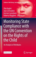 Monitoring State Compliance with the UN Convention on the Rights of the Child: An Analysis of Attributes 1st ed. 2022 kaina ir informacija | Socialinių mokslų knygos | pigu.lt