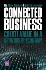 Connected Business: Create Value in a Networked Economy 1st ed. 2021 kaina ir informacija | Ekonomikos knygos | pigu.lt