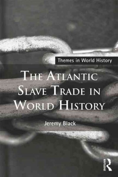 Atlantic Slave Trade in World History kaina ir informacija | Istorinės knygos | pigu.lt