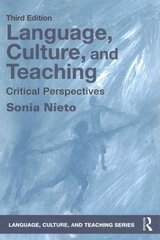 Language, Culture, and Teaching: Critical Perspectives 3rd edition kaina ir informacija | Socialinių mokslų knygos | pigu.lt