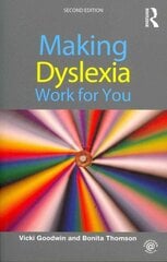 Making Dyslexia Work for You 2nd edition kaina ir informacija | Saviugdos knygos | pigu.lt