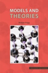 Models and Theories: A Philosophical Inquiry kaina ir informacija | Istorinės knygos | pigu.lt