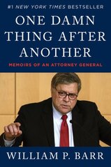 One Damn Thing After Another: Memoirs of an Attorney General kaina ir informacija | Biografijos, autobiografijos, memuarai | pigu.lt
