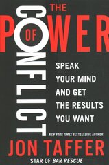 Power of Conflict: Speak Your Mind and Get the Results You Want цена и информация | Книги по экономике | pigu.lt