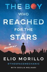 Boy Who Reached for the Stars: A Memoir kaina ir informacija | Biografijos, autobiografijos, memuarai | pigu.lt