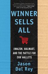 Winner Sells All: Amazon, Walmart, and the Battle for Our Wallets цена и информация | Книги по экономике | pigu.lt