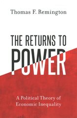 Returns to Power: A Political Theory of Economic Inequality цена и информация | Книги по социальным наукам | pigu.lt