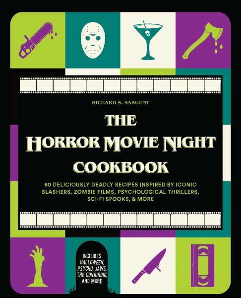 Horror Movie Night Cookbook: 60 Deliciously Deadly Recipes Inspired by Iconic Slashers, Zombie Films, Psychological Thrillers, Sci-Fi Spooks, and More (Includes Halloween, Pyscho, Jaws, The Conjuring, and More) kaina ir informacija | Receptų knygos | pigu.lt