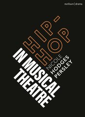 Hip-Hop in Musical Theater kaina ir informacija | Knygos apie meną | pigu.lt