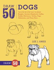 Draw 50 Dogs: The Step-by-Step Way to Draw Beagles, German Shepherds, Collies, Golden Retrievers, Yorkies, Pugs, Malamutes, and Many More... kaina ir informacija | Knygos paaugliams ir jaunimui | pigu.lt