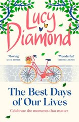 The Best Days of Our Lives: the big-hearted and uplifting new novel from the bestselling author of Anything Could Happen kaina ir informacija | Fantastinės, mistinės knygos | pigu.lt