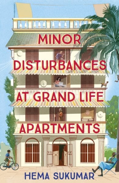 Minor Disturbances at Grand Life Apartments: THE SUMMER READ YOU'VE BEEN LOOKING FOR kaina ir informacija | Fantastinės, mistinės knygos | pigu.lt