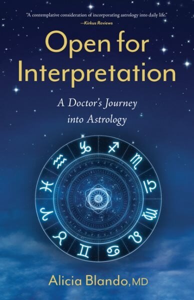 Open for Interpretation: A Doctor's Journey into Astrology цена и информация | Biografijos, autobiografijos, memuarai | pigu.lt