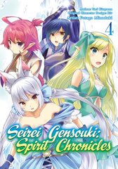 Seirei Gensouki: Spirit Chronicles (Manga): Volume 4 kaina ir informacija | Fantastinės, mistinės knygos | pigu.lt