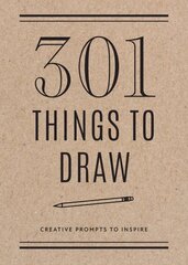 301 Things to Draw - Second Edition: Creative Prompts to Inspire Second Edition, Volume 29 цена и информация | Книги об искусстве | pigu.lt