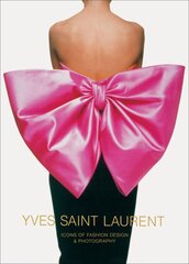 Yves Saint Laurent: Icons of Fashion Design & Photography: Icons of Fashion Design & Photography kaina ir informacija | Fotografijos knygos | pigu.lt