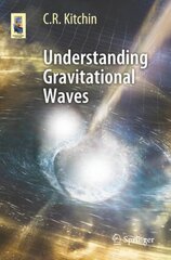 Understanding Gravitational Waves 1st ed. 2021 kaina ir informacija | Ekonomikos knygos | pigu.lt