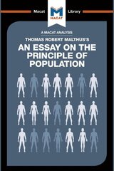 Analysis of Thomas Robert Malthus's An Essay on the Principle of Population цена и информация | Книги по социальным наукам | pigu.lt