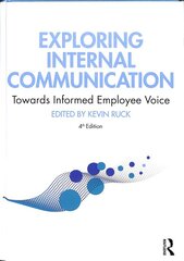 Exploring Internal Communication: Towards Informed Employee Voice 4th edition kaina ir informacija | Ekonomikos knygos | pigu.lt