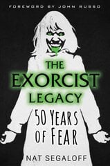 Exorcist Legacy: 50 Years of Fear цена и информация | Книги об искусстве | pigu.lt