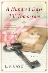 Hundred Days Till Tomorrow: A Novel цена и информация | Фантастика, фэнтези | pigu.lt